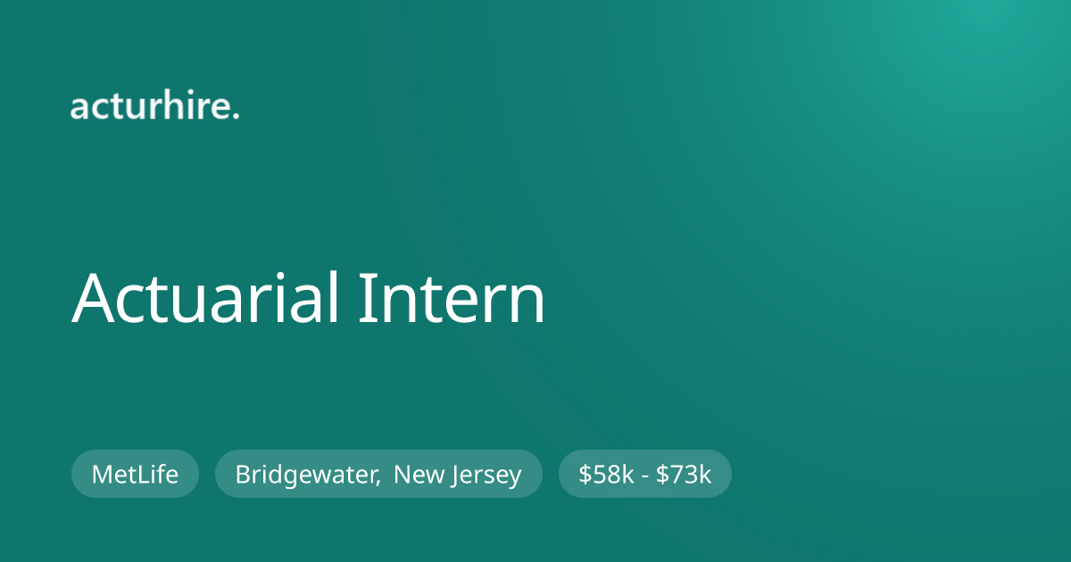 Actuarial Intern at MetLife | Acturhire